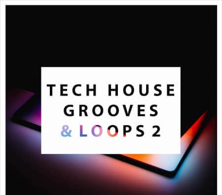 Get Down Samples presents Tech House Grooves and Loops 2 WAV